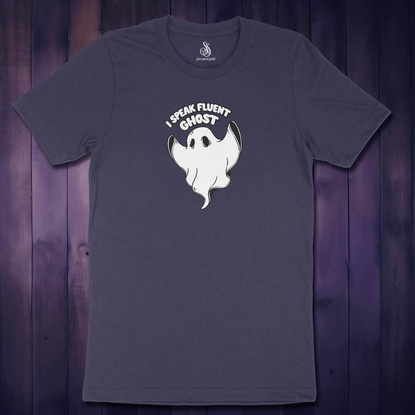 I Speak Fluent Ghost Shirt