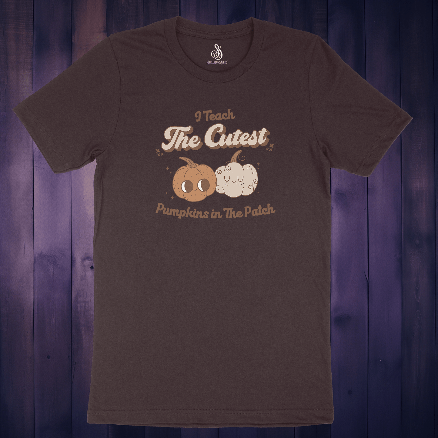 I Teach the Cutest Pumpkins in the Patch Shirt